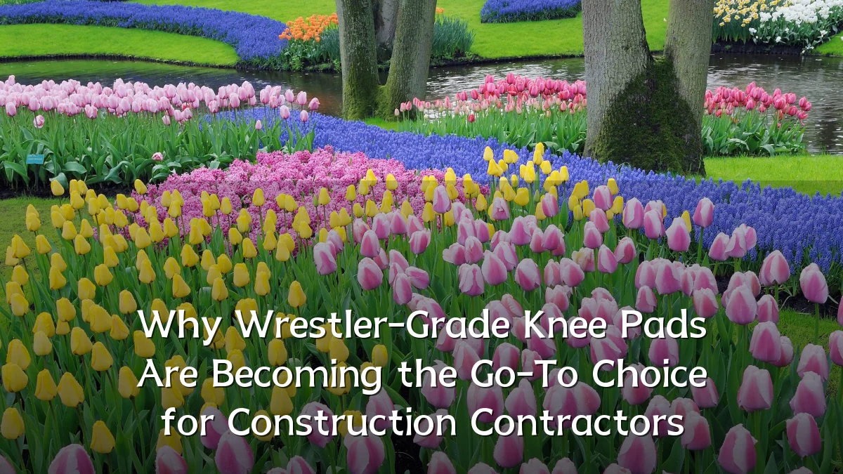 Why Wrestler-Grade Knee Pads Are Becoming the Go-To Choice for Construction Contractors