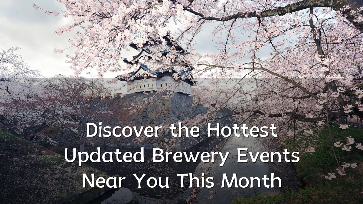 Discover the Hottest Updated Brewery Events Near You This Month
